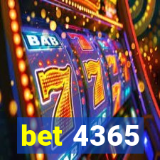 bet 4365